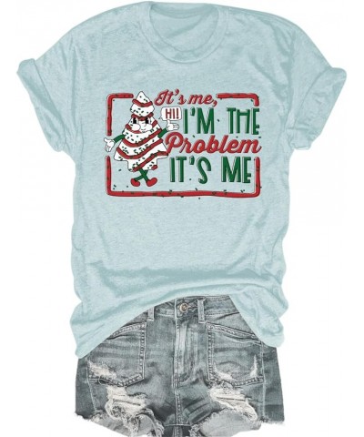 It's Me Hi I'm The Problem It's Me Christmas T-Shirts Women Funny Merry Christmas Graphic Tees Casual Gift Tops Light Green $...