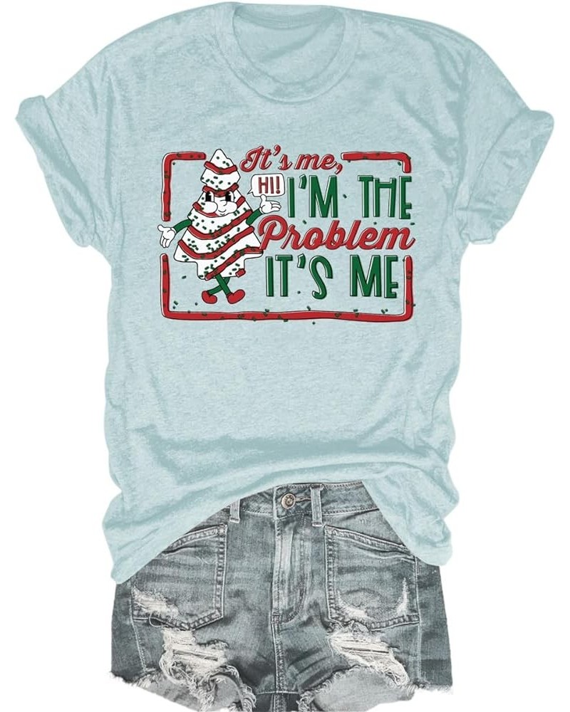 It's Me Hi I'm The Problem It's Me Christmas T-Shirts Women Funny Merry Christmas Graphic Tees Casual Gift Tops Light Green $...