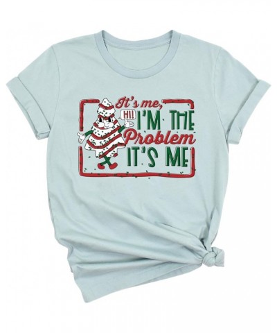 It's Me Hi I'm The Problem It's Me Christmas T-Shirts Women Funny Merry Christmas Graphic Tees Casual Gift Tops Light Green $...