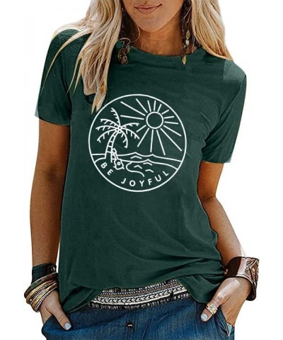 Be Joyful Sunshine T-Shirt Women Beach Coconut Trees Graphic Shirt Spring Vacation Tee Tops Green $8.84 T-Shirts