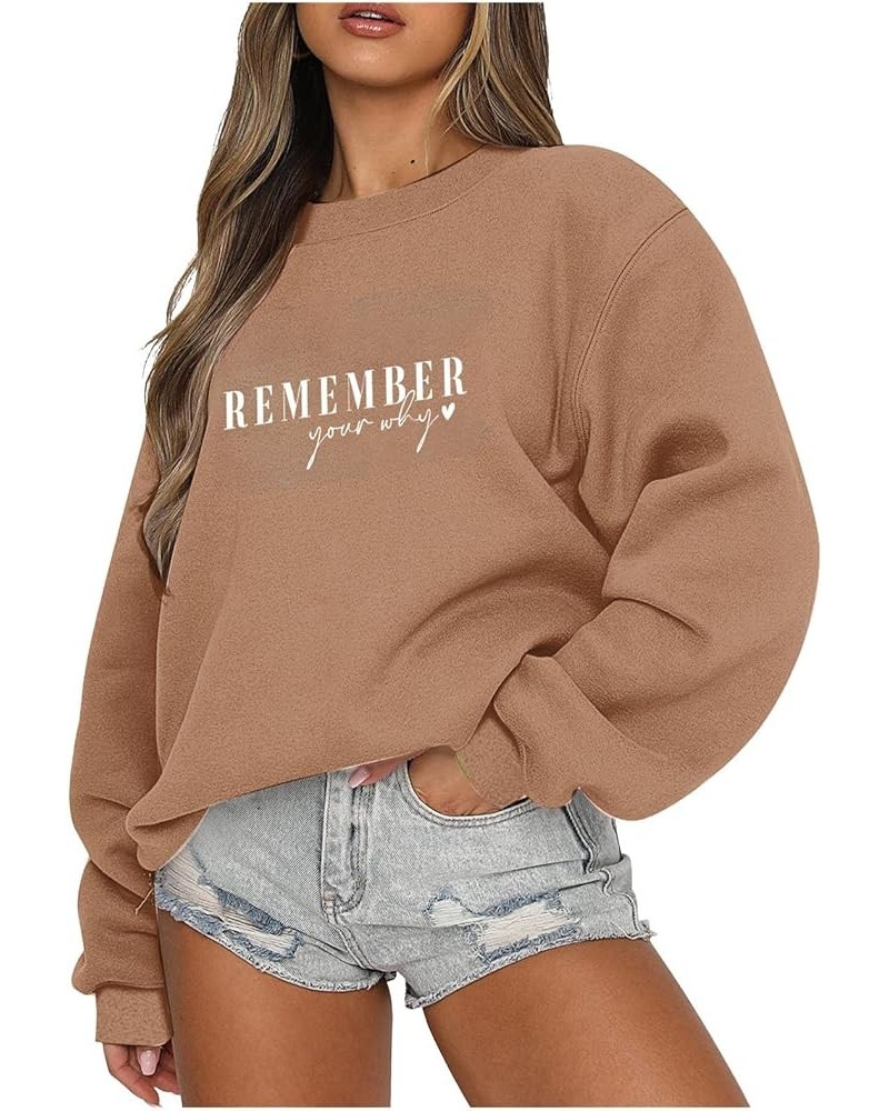 Remember Your Why Shirts Women Oversized Crewneck Pullover Casual Long Sleeve Tops Teen Gilrs Fashion Clothes 8-khaki $10.39 ...