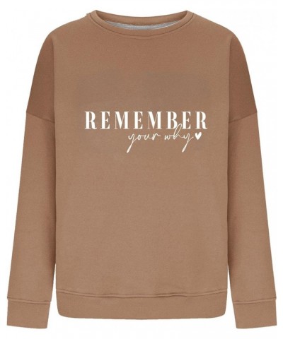 Remember Your Why Shirts Women Oversized Crewneck Pullover Casual Long Sleeve Tops Teen Gilrs Fashion Clothes 8-khaki $10.39 ...