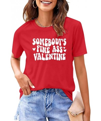 Valentines Day Shirts Lover Outfits : Women Somebody's Fine Valentine Tops Funny Heart Graphic Tees Red $13.19 T-Shirts