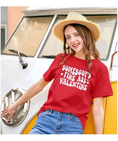 Valentines Day Shirts Lover Outfits : Women Somebody's Fine Valentine Tops Funny Heart Graphic Tees Red $13.19 T-Shirts