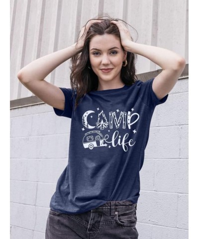 Camp Life Shirts for Women Funny Camping Hiking Graphic Tee top Casual Short Sleeve Summer Vacation Camping T-Shirts Blue $7....