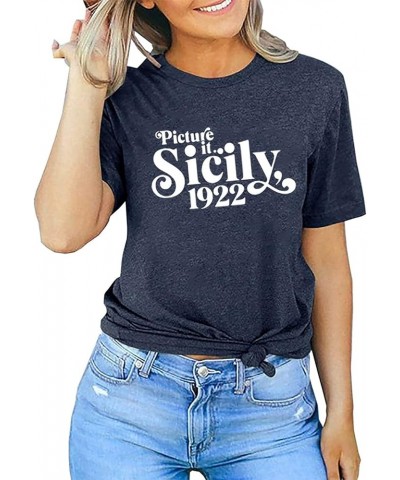 Picture It Sicily 1922 Shirt for Women Funny Letter Print Golden Girls T-Shirt Casual Short Sleeve Tees Tops Blue $9.68 T-Shirts